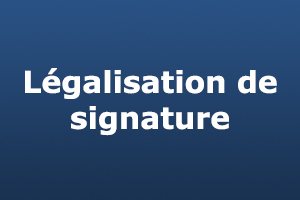 Légalisation de signature