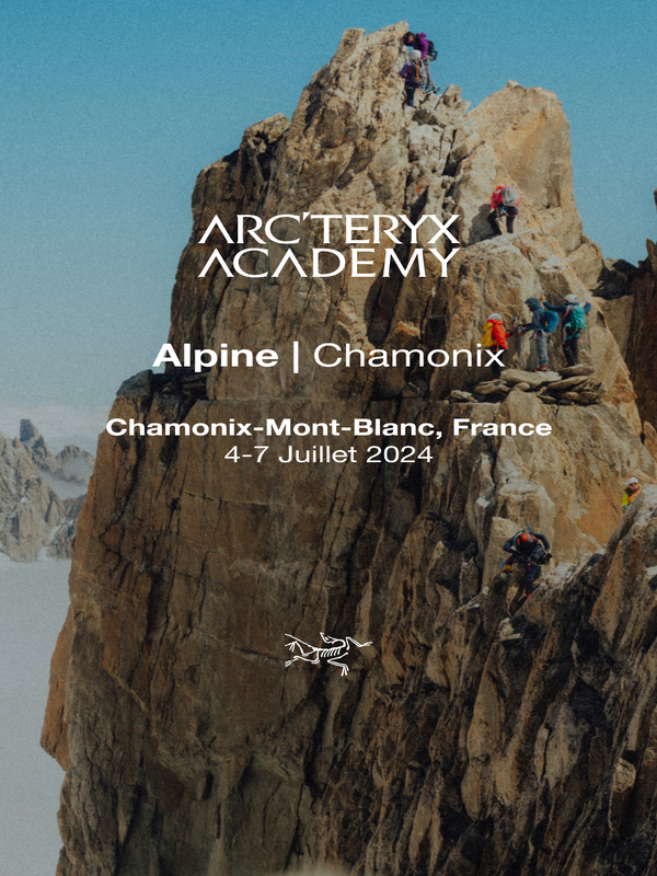 13e édition de l’Arc’teryx Alpine Academy à Chamonix-Mont-Blanc