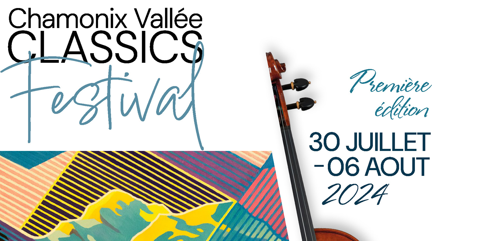 Chamonix Vallée Classics Festival, 1ère édition du 30 juillet au 06 août 2024